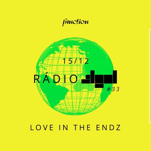 Rádio ALGOL #33 - LOVE IN THE ENDZ TAKEOVER 